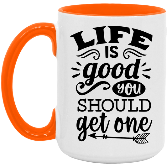 Life is Good - Accent Mug