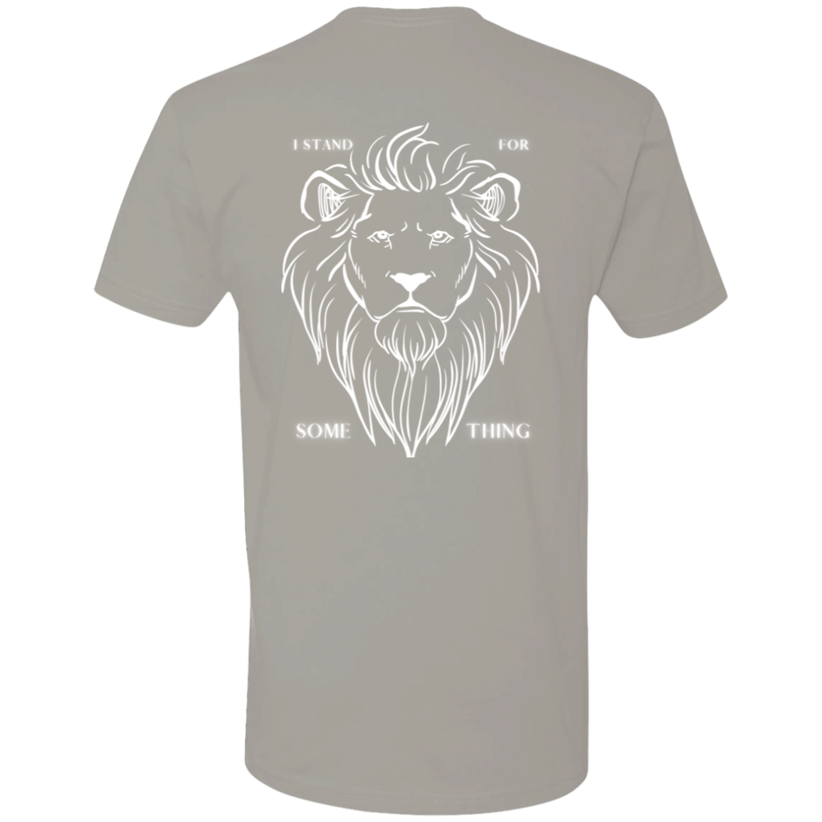 I Stand for Something - Lion White
