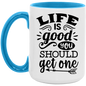 Life is Good - Accent Mug