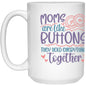 Moms are like Buttons Mug