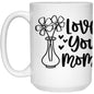 Love you Mom Mug