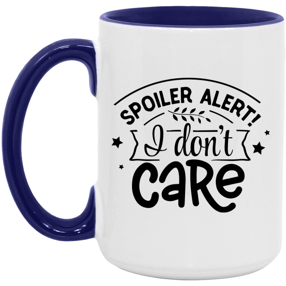 I don't Care - Accent Mug