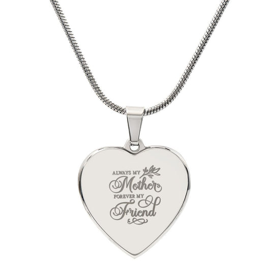 Mom - Heart Pendant - Forever my Friend